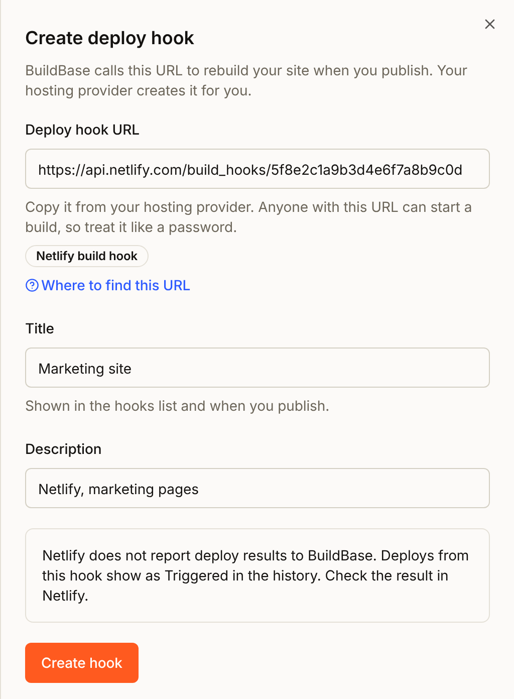 The Create deploy hook sheet with a Netlify build hook URL: recognised as a Netlify build hook, with a note that Netlify does not report deploy results to BuildBase and its deploys show as Triggered