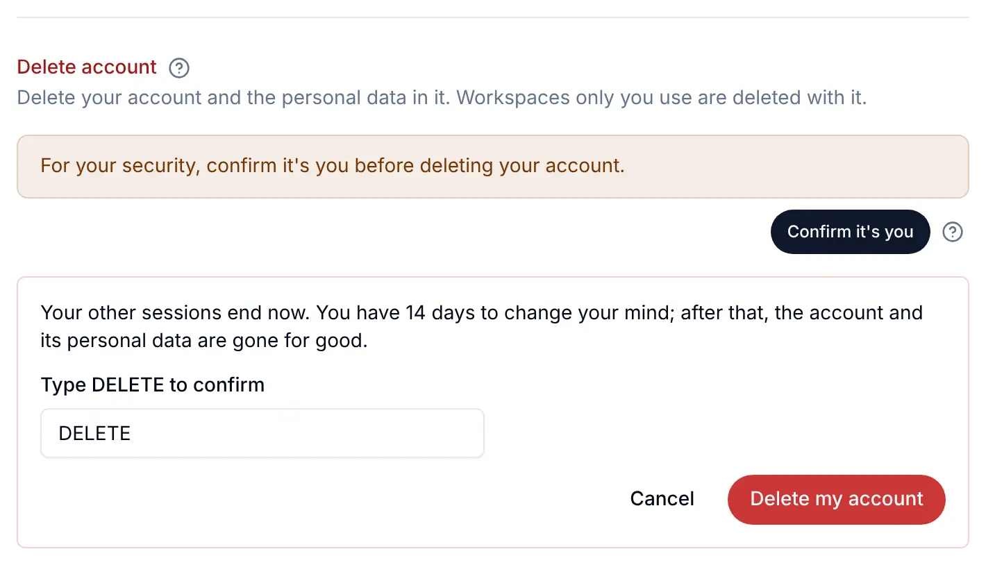 Pressing Delete my account on a sign-in older than 10 minutes: For your security, confirm it's you before deleting your account, with a Confirm it's you button