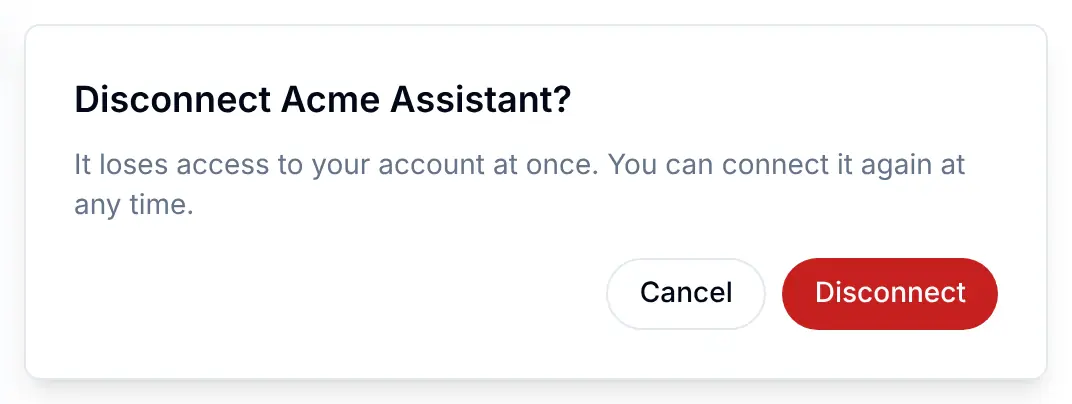 The question Disconnect asks: "Disconnect Acme Assistant? It loses access to your account at once. You can connect it again at any time." with Cancel and Disconnect