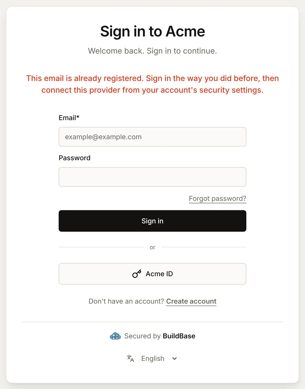 The sign-in page back from Acme ID with the message This email is already registered. Sign in the way you did before, then connect this provider from your account's security settings.