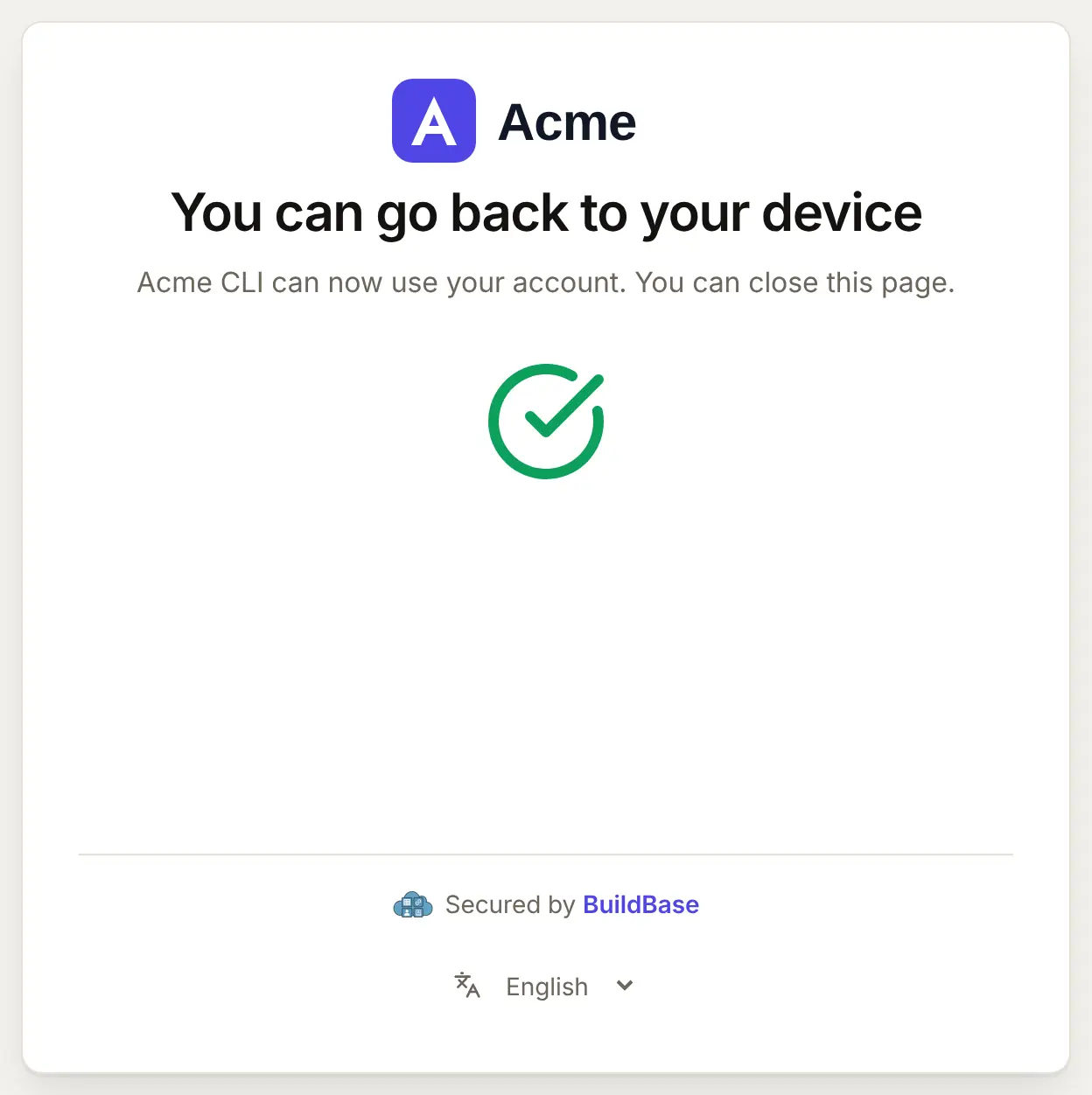 You can go back to your device: Acme CLI can now use your account. You can close this page