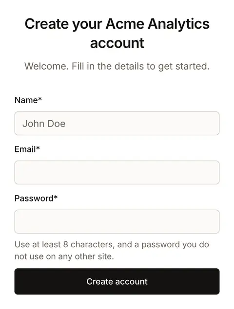 The Create account screen on a phone: Name, Email and Password one under another across the full width, the password rule, and a Create account button