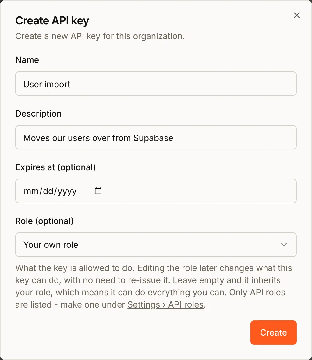The Create API key dialog: Name User import, Description Moves our users over from Supabase, Expires at left empty, and Role left on Your own role