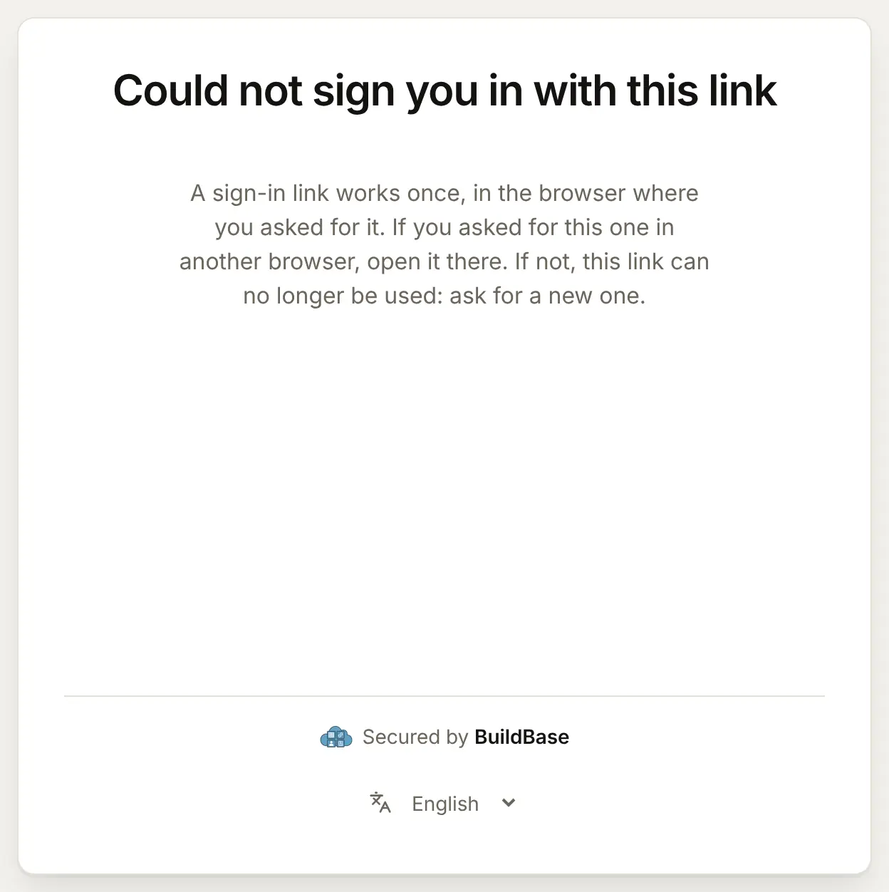 The link opened in a different browser: "Could not sign you in with this link", with a line telling the person to open it in the browser where they asked for it, or to ask for a new link