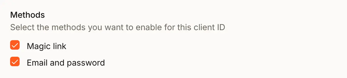 Methods in the same sheet, under "Select the methods you want to enable for this client ID", with both boxes ticked: Magic link, and Email and password