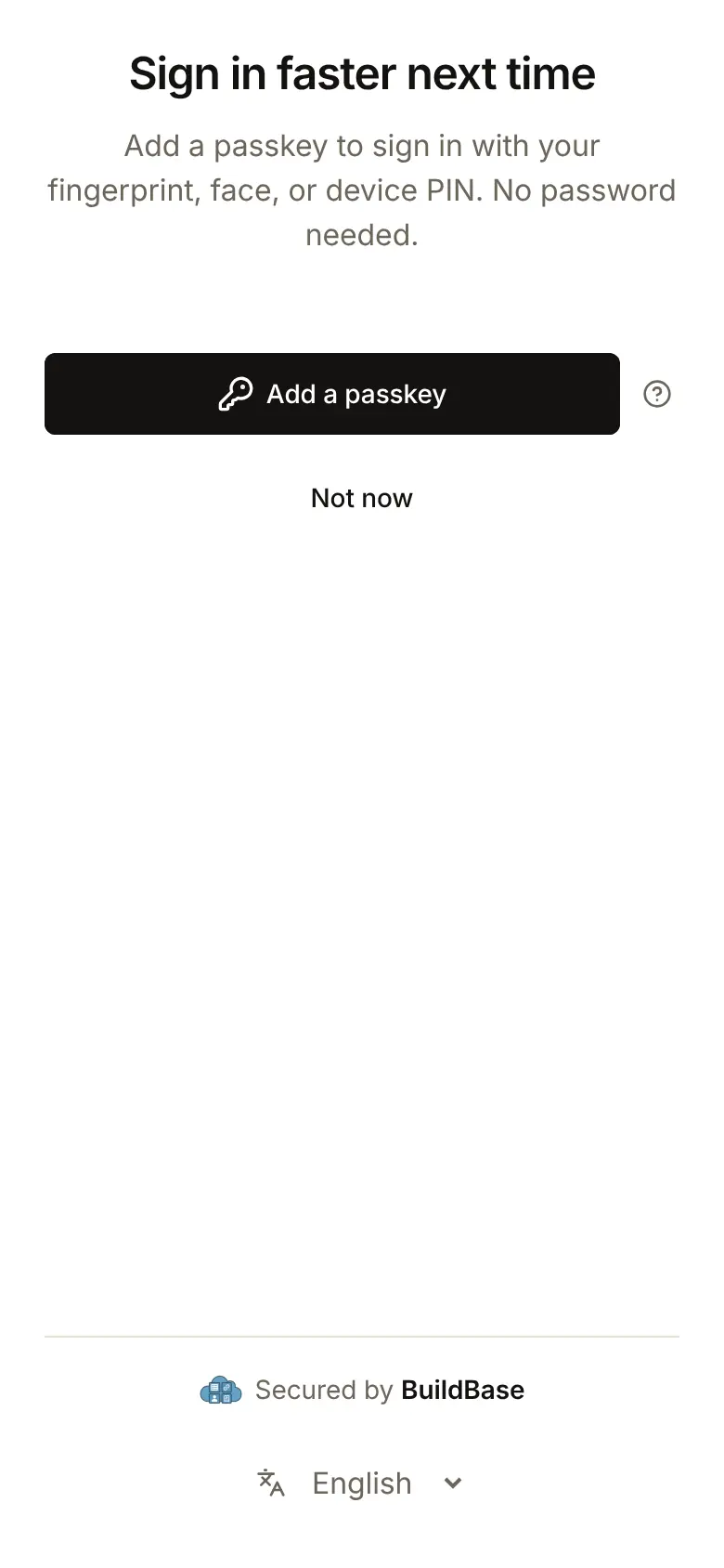 The passkey offer at phone width: Sign in faster next time, Add a passkey filling the width with its question mark, and Not now below