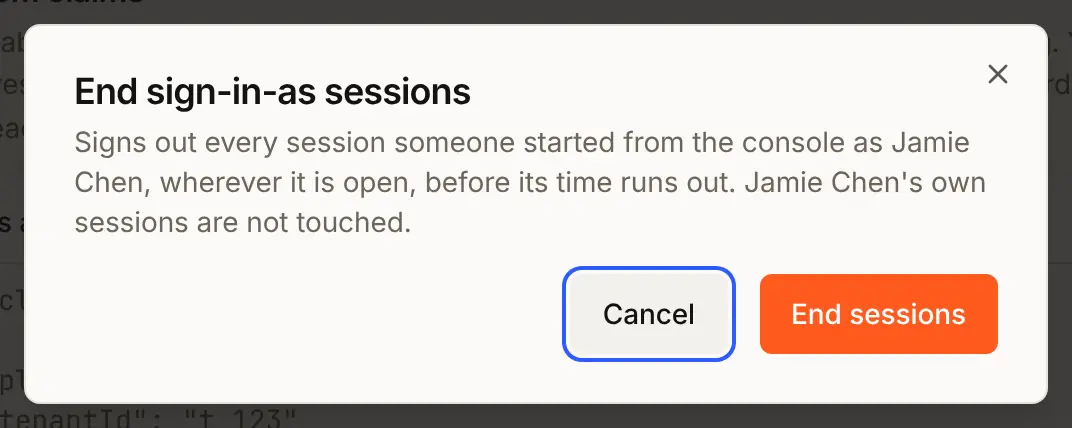End sign-in-as sessions: signs out every session someone started from the console as Jamie Chen, wherever it is open; Jamie's own sessions are not touched; with End sessions