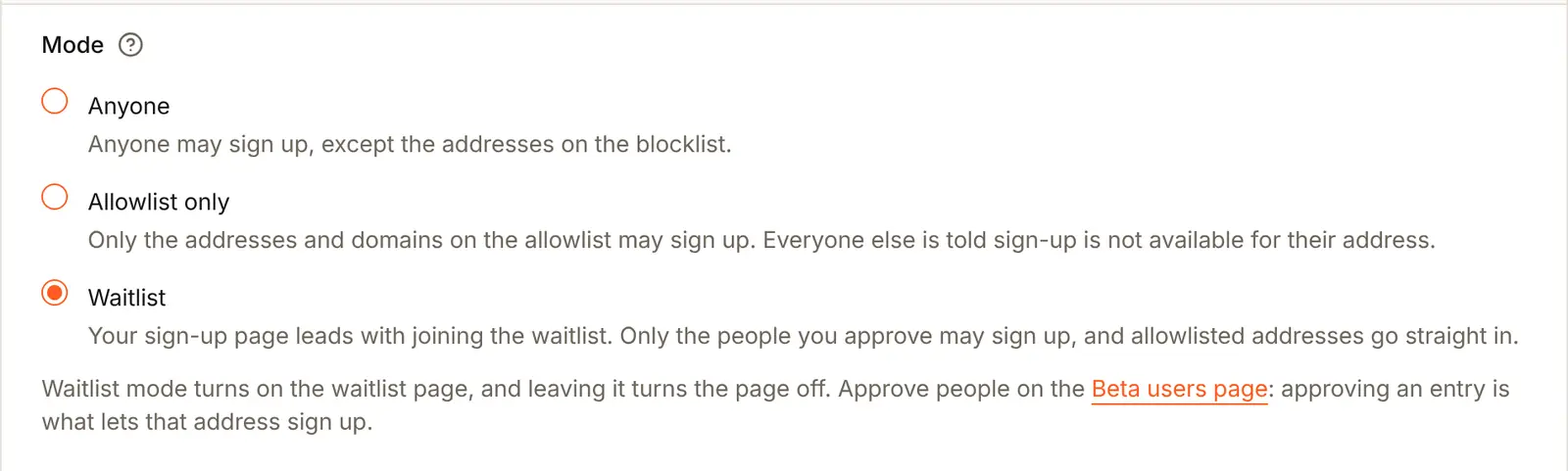 Mode set to Waitlist: your sign-up page leads with joining the waitlist, only people you approve may sign up and allowlisted addresses go straight in. Under it, a note that waitlist mode turns on the waitlist page, with a link to the Beta users page where approving an entry lets that address sign up