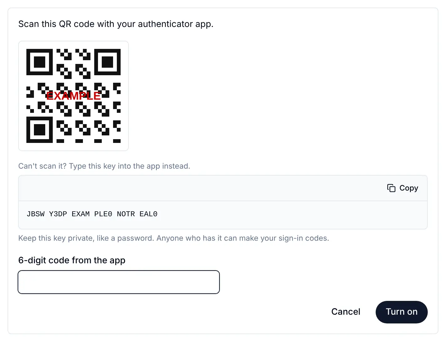 Setting up the authenticator app: Scan this QR code with your authenticator app, an example QR code, the example key JBSW Y3DP EXAM PLE0 NOTR EAL0 with a Copy button for anyone who cannot scan, and the box 6-digit code from the app with Turn on